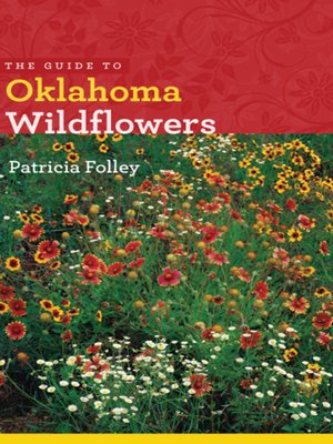 cover image of The Guide to Oklahoma Wildflowers